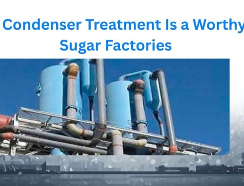 Why Barometric Condenser Treatment Is a Worthy Investment in Sugar Factories